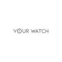 Your Watch